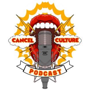 Cancel Culture Podcast