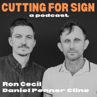 Cutting For Sign with Ron Cecil and Daniel Penner Cline