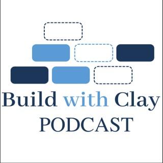 Build with Clay Podcast
