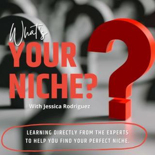What's Your Niche?