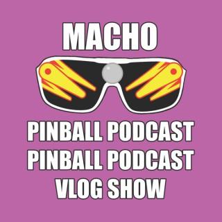 The Macho Pinball Show