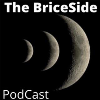 The BriceSide PodCast