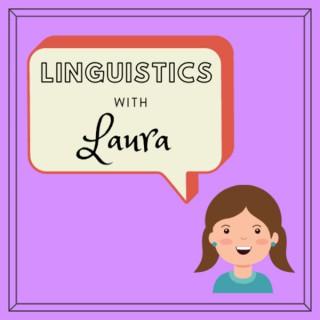 Linguistics with Laura