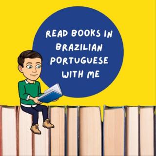 READ BOOKS IN BRAZILIAN PORTUGUESE WITH ME