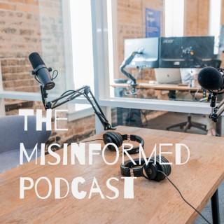The Misinformed Podcast