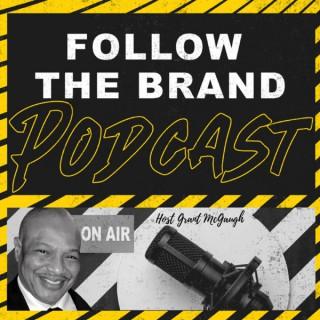 Follow The Brand Podcast