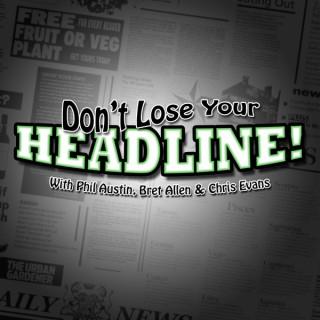 Don't Lose Your Headline