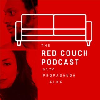 The Red Couch Podcast with Propaganda and Alma