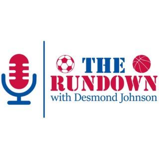 The Rundown with Desmond Johnson