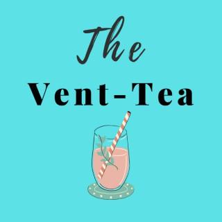 The Vent-Tea