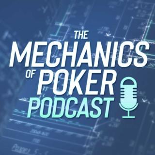 The Mechanics of Poker Podcast