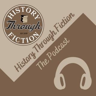 History Through Fiction - The Podcast