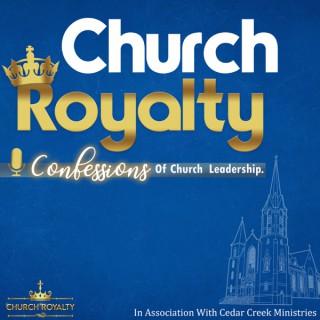 Church Royalty Podcast