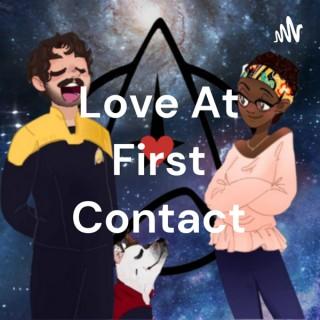 Love At First Contact