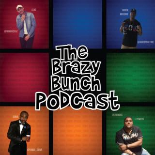 The Brazy Bunch Podcast