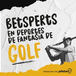 Betsperts en Deportes de Fantasia de Golf - Presentado por JefeBet