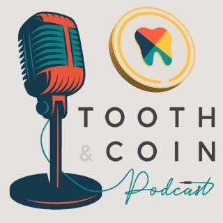 Tooth and Coin Podcast