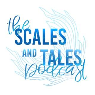 The Scales and Tales Podcast