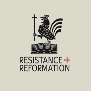 Resistance and Reformation