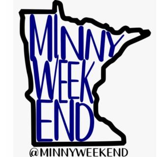The Minny Weekend