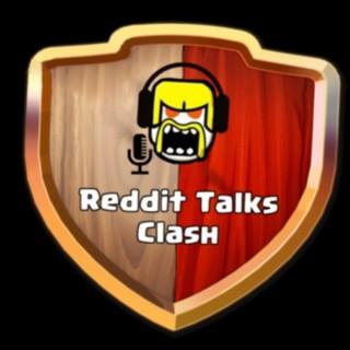 Reddit Talks Clash: The Official Clash of Clans Subreddit Podcast