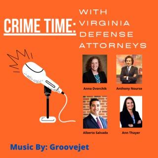Crime Time: With Virginia Defense Attorneys