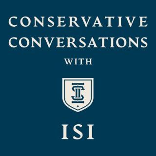 Conservative Conversations with ISI