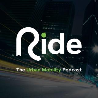 Ride: The Urban Mobility Podcast