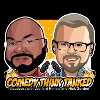 Comedy Think Tanked Podcast