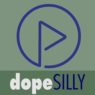DopeSilly Podcast