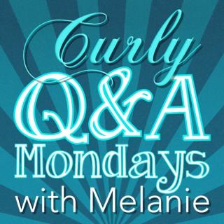 Curly Hair Q&A Mondays with Melanie Nickels