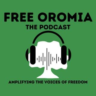 The Free Oromia Podcast
