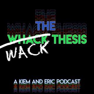 The Wack Thesis