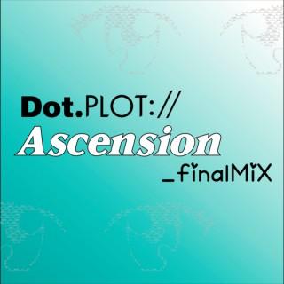 Dot.Plot://Ascension_finalMiX