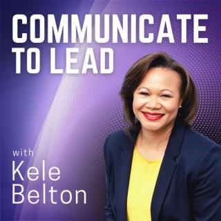 Communicate to Lead