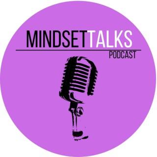 Mindset Talks Podcast