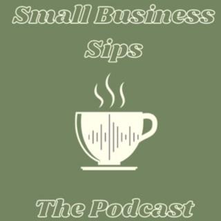 Small Business Sips