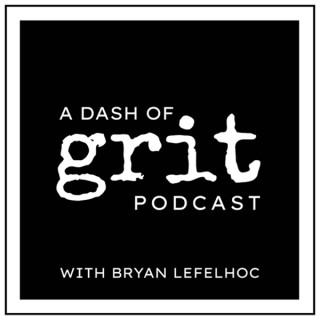 A Dash of Grit