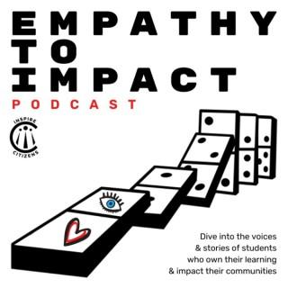 Empathy to Impact