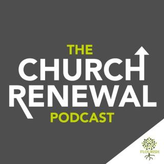 The Church Renewal Podcast
