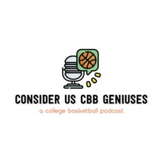 Consider us CBB Geniuses