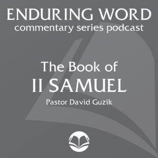 The Book of 2 Samuel – Enduring Word Media Server