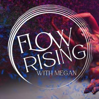 Flow Rising