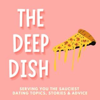 The Deep Dish
