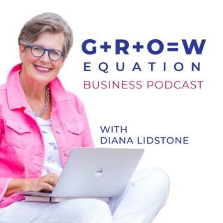 The GROW Equation Business Podcast