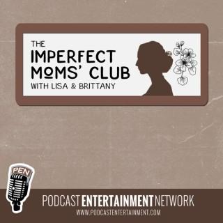 The Imperfect Moms' Club (by Podcast Entertainment Network)