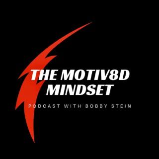 The Motiv8d Mindset Podcast