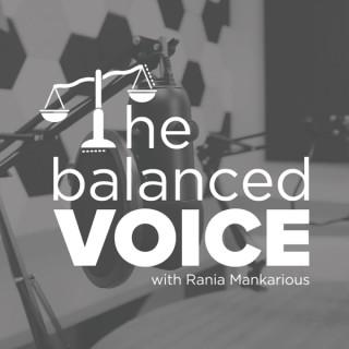The Balanced Voice with Rania Mankarious