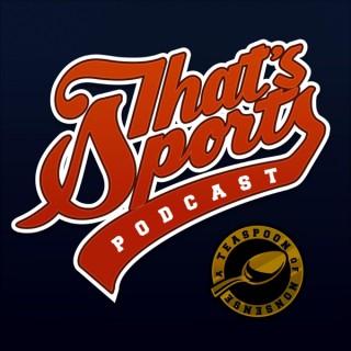 That’s Sports Podcast
