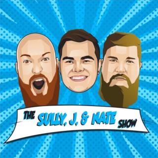 The Sully, J & Nate Show